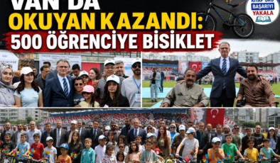 Van’da Okuyan Kazandı: 500 Öğrenciye Bisiklet