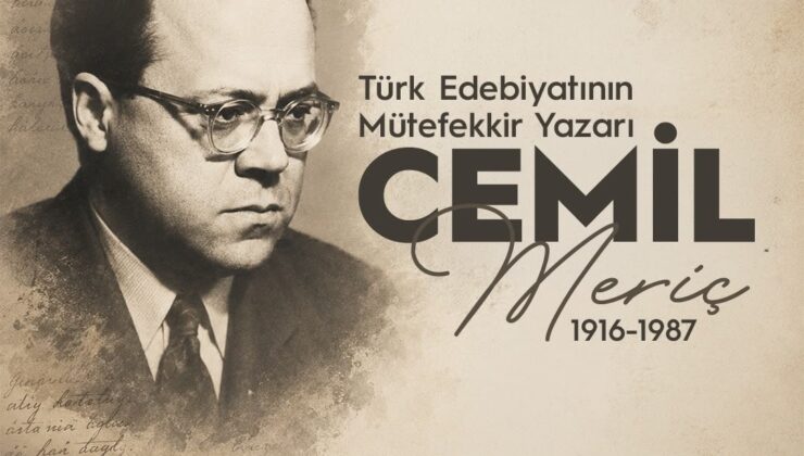 Mütefekkir Cemil Meriç Vefatının Yıl Dönümünde Anılıyor