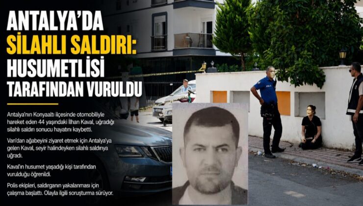 Van’daki Kan Davası Antalya’ya Taşındı: İlhan Kaval Cinayetinde Yeni Detaylar